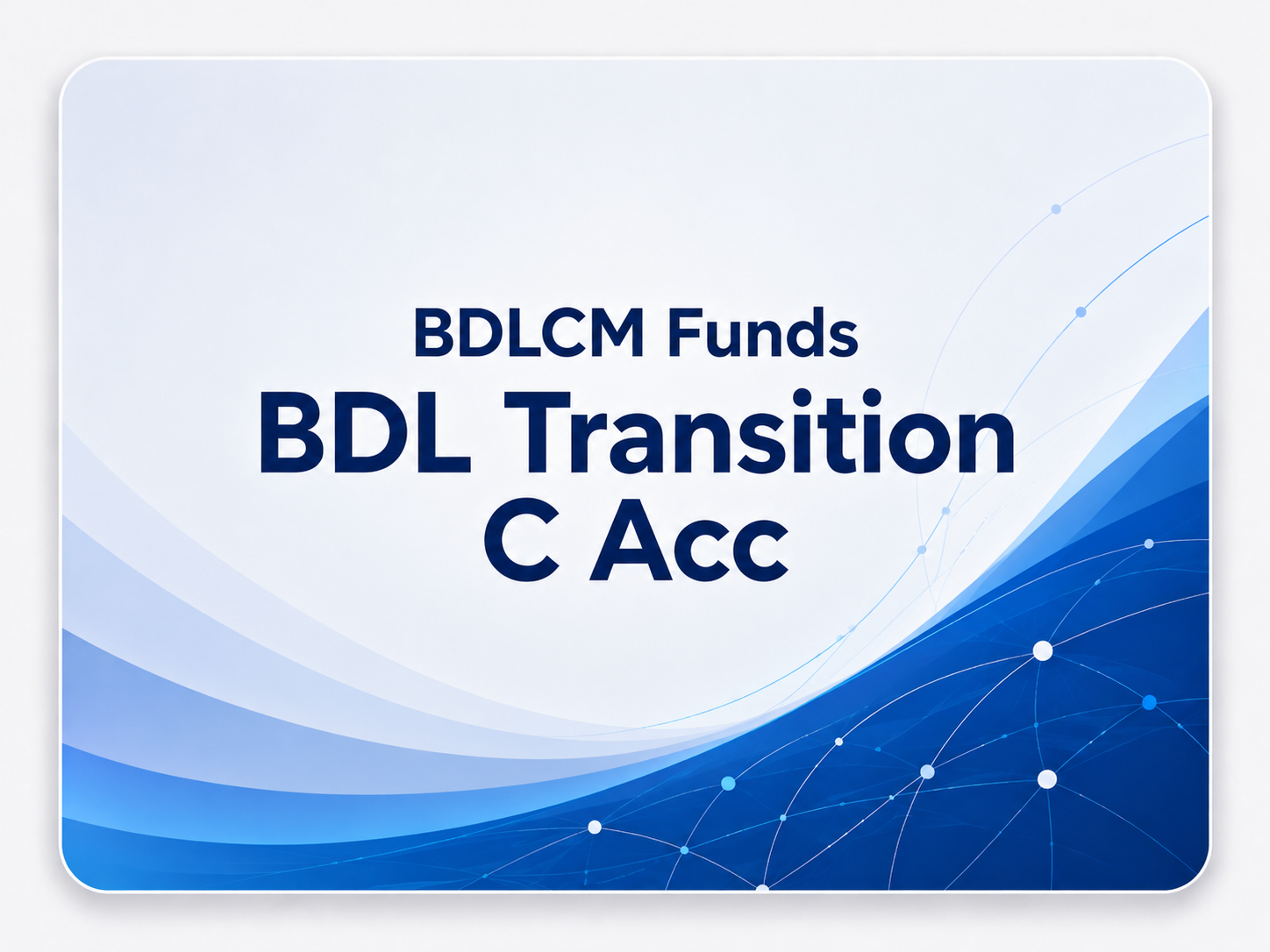 BDL Transition C Acc